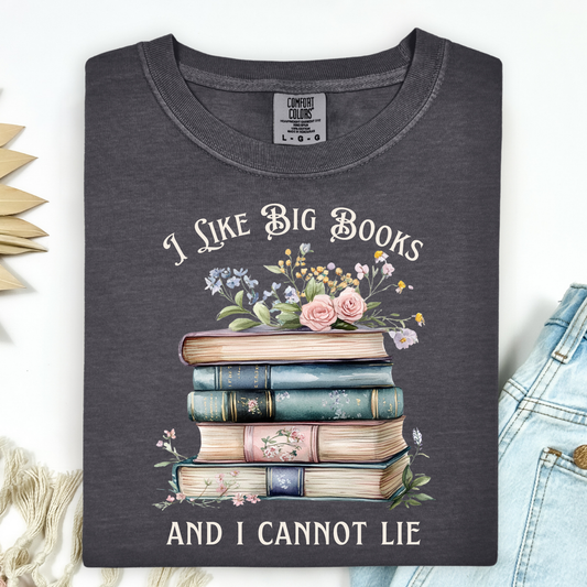 I Like Big Books and I Cannot Lie T-Shirt