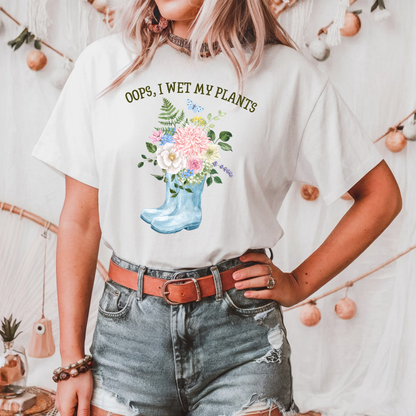 I Wet My Plants T-Shirt