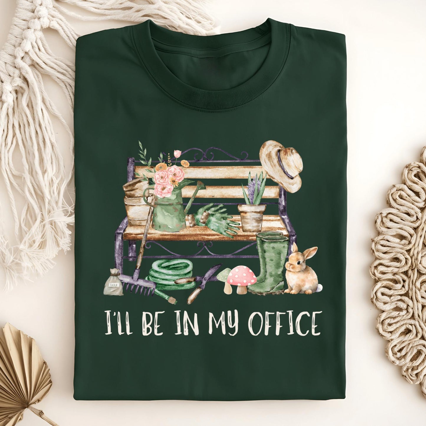Wild Petal Threads T-Shirt Forest Green / S I'll Be In My Office (Gardening) T-Shirt