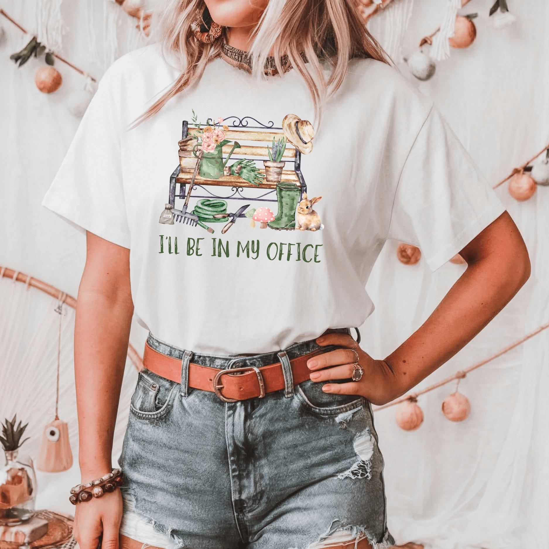 Wild Petal Threads T-Shirt I'll Be In My Office (Gardening) T-Shirt