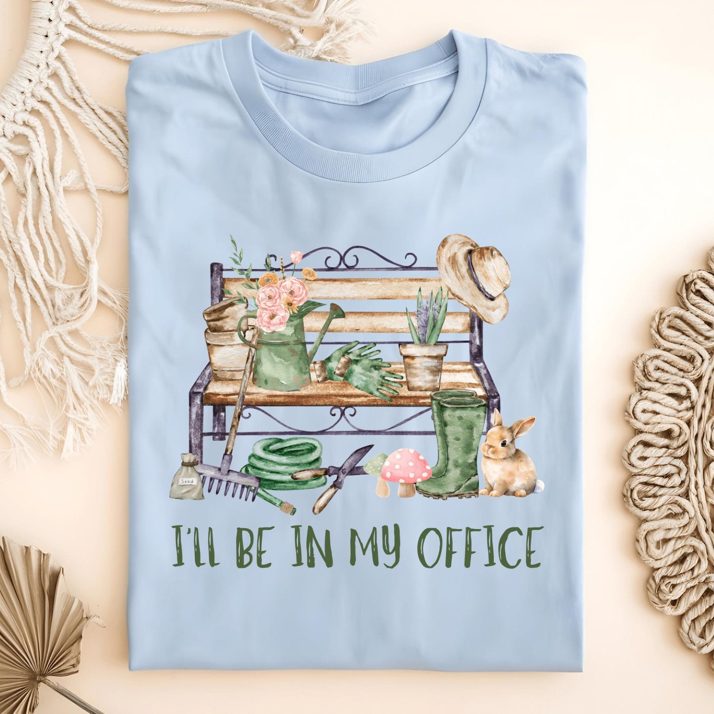 Wild Petal Threads T-Shirt Light Blue / S I'll Be In My Office (Gardening) T-Shirt
