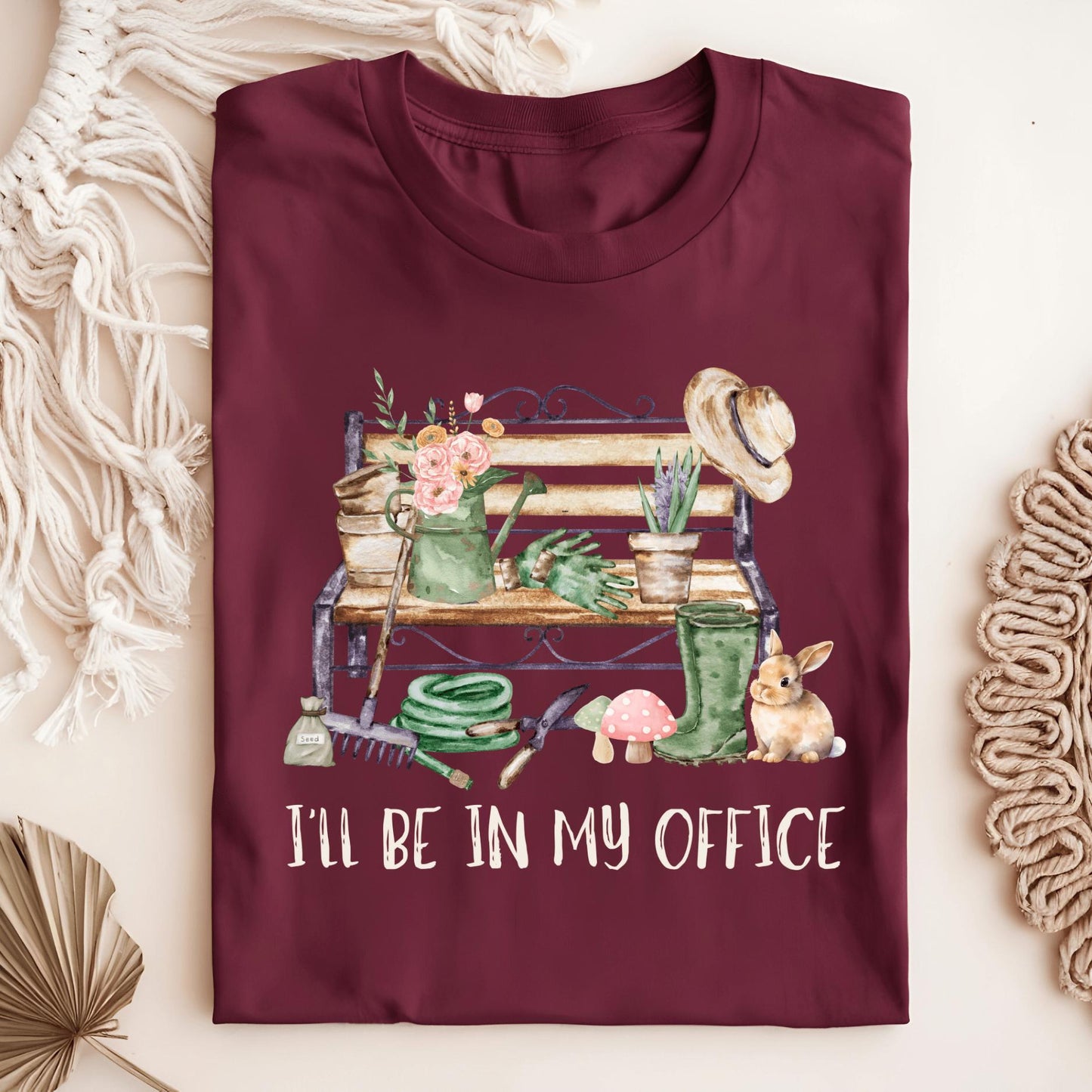 Wild Petal Threads T-Shirt Maroon / S I'll Be In My Office (Gardening) T-Shirt